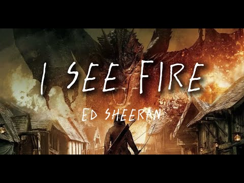 I See Fire by Ed Sheeran - Lyric Video (The Hobbit: Desolation of Smaug)