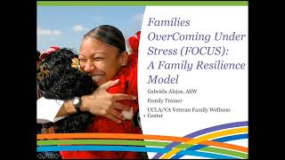 CDP Presents: Families OverComing Under Stress (FOCUS): A Family Resilience Model