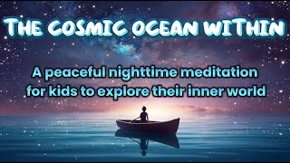 Hour Sleep Meditation for Kids | Cosmic Ocean Journey for Bedtime, Imagination + Inner Peace 432 HZ