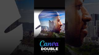 Double Exposure Effect in Canva – Easy Photo Overlay Tutorial #canva