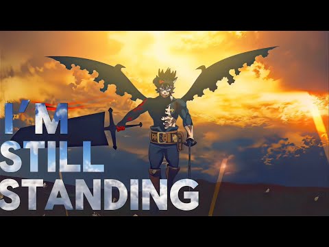 Black Clover AMV/ASMV-ASTA | I’m still standing