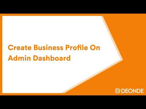 Create Business Profile on Admin Dashboard | Deonde Solutions