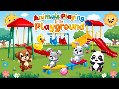 Animals Playing in the Playground | Fun Animal Friends Song | Nursery Rhymes & Kids Songs