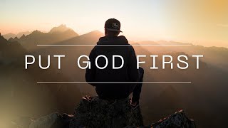 Put God First Motivation | Morning Inspiration To Motivate Your Day
