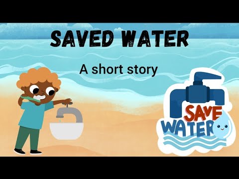 Saved Water | Short Moral Story For Kids | English Stories For Kids | Bedtime Story | #kidstory