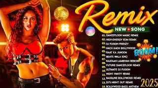 DJ MIX 2025 🔥 Best Bollywood Remixes & Mashups | Non-Stop Hindi Party Songs | DJ Remix Party Hits