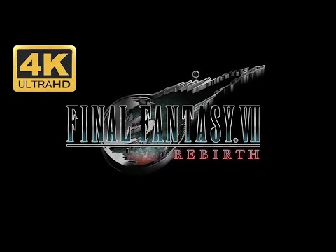 [𝟒𝙆𝟔𝟎𝙁𝙋𝙎]FINAL FANTASY VII REBIRTH – First Look Trailer