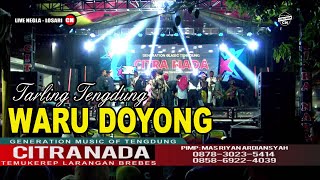 WARU DOYONG ~ BUNDA MUMUN || CITRA NADA LIVE DESA NEGLA (BLOK 2) || LOSARI - BREBES