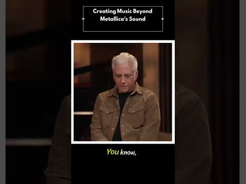 creating music beyond metallica's sound