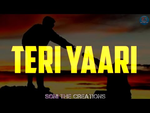 Teri Yaari | Best Friendship Day Special Status | Whatsapp status Millind Gaba | Soni The Creations