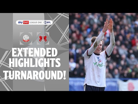 TURNAROUND! | Bolton Wanderers v Leyton Orient extended highlights