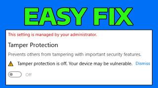 How To Fix Tamper Protection Is Off Your Device May Be Vulnerable (Enable Tamper Protection)