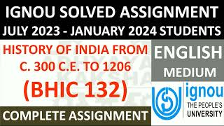 BHIC 132 (ENGLISH) HISTORY OF INDIA FROM C. 300 C.E. TO 1206 || IGNOU SOLVED ASSIGNMENT 2023-2024 ||