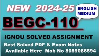 BEGC 110 IGNOU SOLVED ASSIGNMENT 2024-25 ||  ASSIGNMENT की pdf लेने के लिए सम्पर्क करें 8059086594