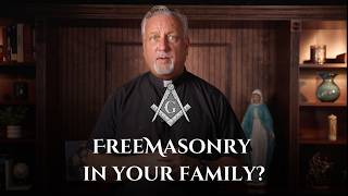 Breaking Freemasonic Curses in Your Bloodline | Fr. Dan Reehil