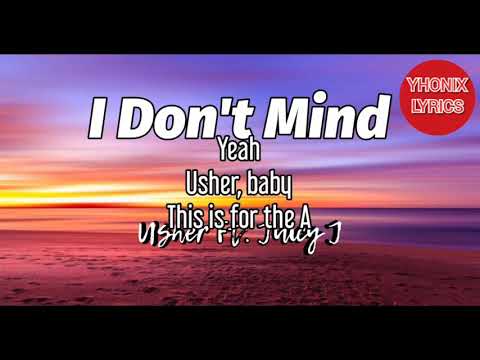 I Don't Mind Lyrics - Usher ft. Juicy J