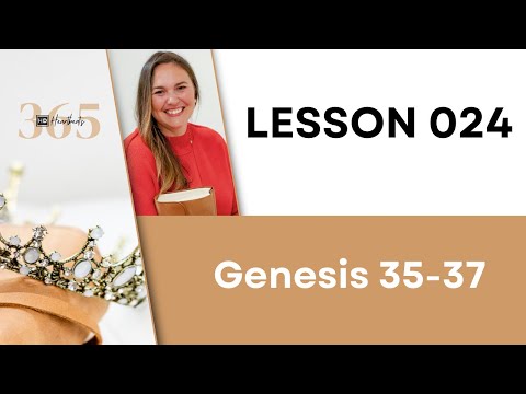 Lesson 24 Gen. 35-37 Heartbeat of God | 2025 Bible Study & Commentary