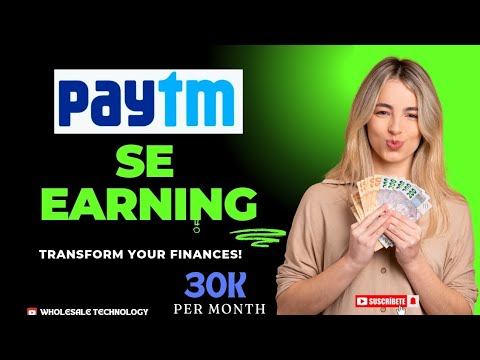 Paytm se earning.Transform your Finances.30k per month.