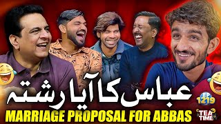 Abbas Ka Aaya Rishta 💍 | Sajjad Jani Tea Time Ep 1219