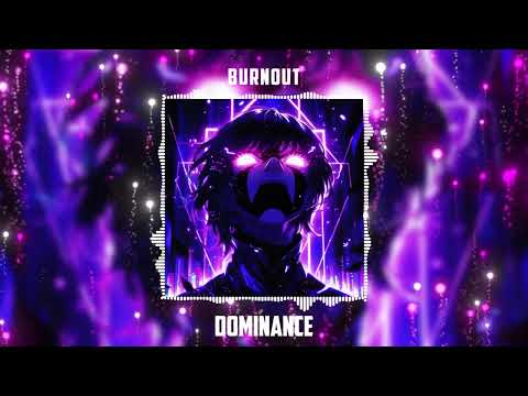 BURNOUT - DOMINANCE [Brazilian Phonk]