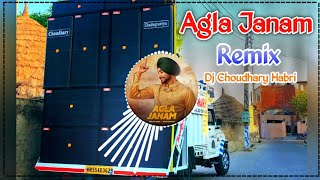 AGLA JANAM Song Remix Dj Choudhary Habri || Ranjit Bawa | New Punjabi Song Dj Remix Hard Bass 2025