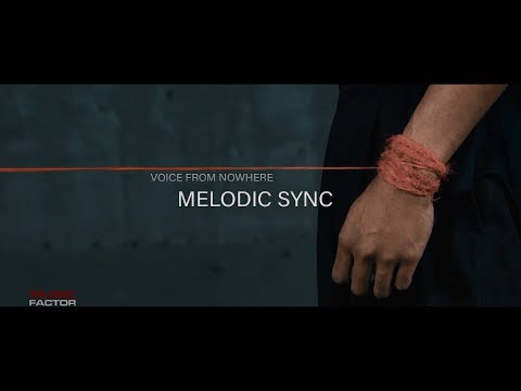 Voice From Nowhere - MELODIC SYNC [ Official Music Video ]