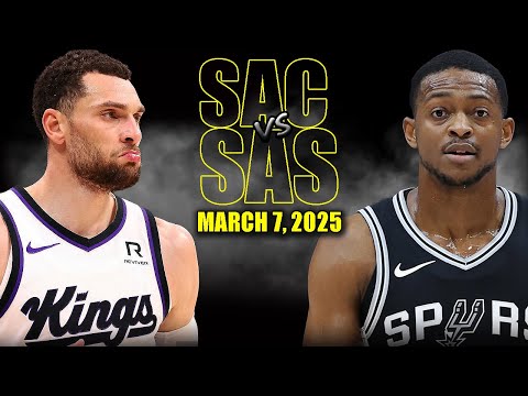 Sacramento Kings vs San Antonio Spurs Full Game Highlights - March 7, 2025 | NBA Regular Season