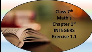 Class 7th Maths Chapter 1st Integers Exercise 1.1