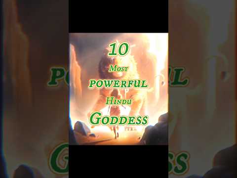 10 Most Powerful Hindu Goddess🙏🕉️🔥 #mata #hindu #shorts #facts #ytshorts #maa #jaimatadi #song