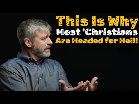 "Most 'Christians' Are Headed for Hell – Here’s Why!"