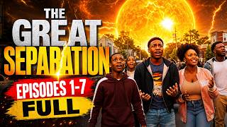 The Great Separation (Ep. 1–7) | FULL