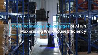 Core Technology Advantages of AiTEN | Maximizing Warehouse Efficiency
