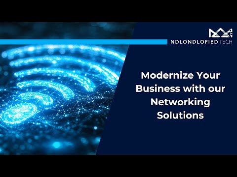 Modernize Your Business with Our Networking Solutions!