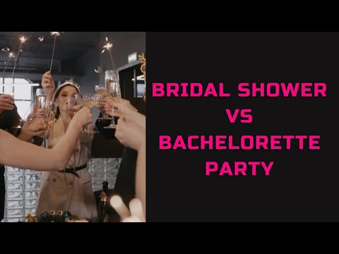 How to differentiate between a bridal shower and a bachelorette party