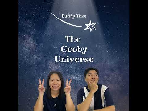 The Gooby Universe l Buddy Time
