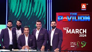 The Pavilion | Expert Analysis | 17 Mar 2024 | PSL9