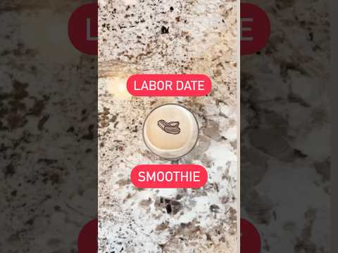 Labor Date Smoothie