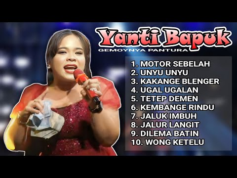 YANTI BAPUK FULL ALBUM 2024 ❤ Lagu Tarling Dangdut Pantura Cirebonan Dermayuan ❤ GEMOYNYA PANTURA ❤