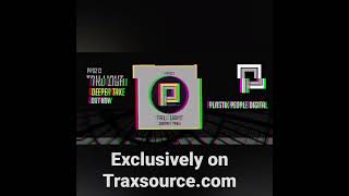 Deeper  Take by Tru Light - Traxsource.com #trulightmusic #plastikpeoplerecordings #traxsource