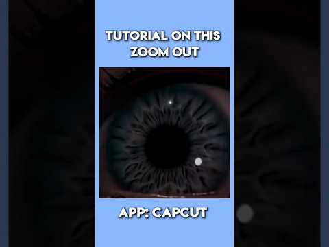 Zoom Away: How to Perfect the Smooth Zoom Out Effect in CapCut##cameramovement #transition #zoom