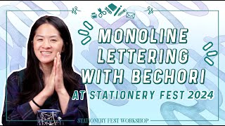 Bechori Monoline Lettering Workshop at Stationery Festival 2024!