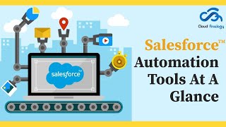 Salesforce Automation Tools - Work Faster And Smarter With Salesforce Automation