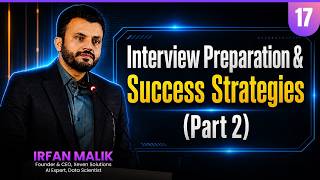 Session 17: Interview Preparation & Success Strategies (Part 2)