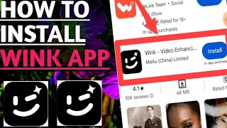 How to install wink editing app | Wink app video editing