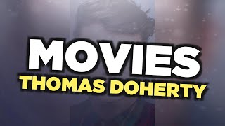 Best Thomas Doherty movies
