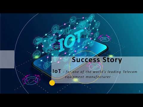 Success Story IoT - for One of the World's Leading Telecom Equipment Manufacturer