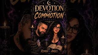 Devotion and Commotion podcasts Episode 2 - Traditional VS Non Traditional Devotion -