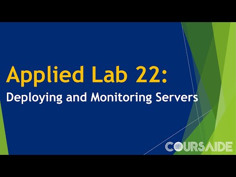 22. Applied Lab 22: Deploying and Monitoring Servers