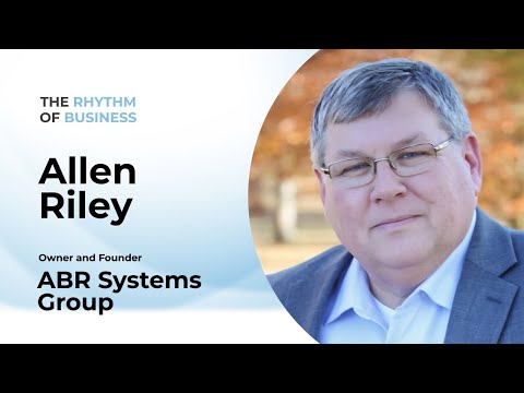 🔊 Unlocking Business Rhythms with Allen Riley | The Rhythm of Business Podcast 🎶💼