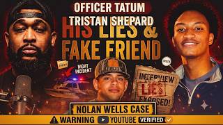 Part 2 Tristan Shepard Interview Breakdown In Nolan Wells Case